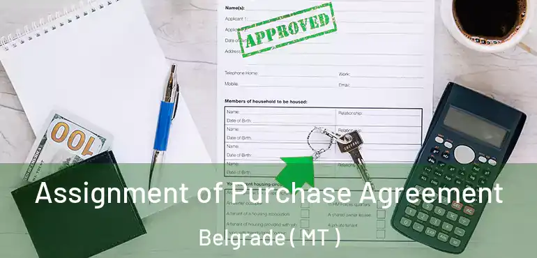  Assignment of Purchase Agreement Belgrade ( MT )