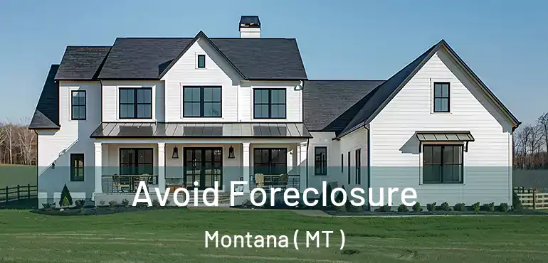  Avoid Foreclosure Montana ( MT )