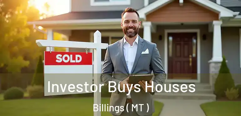  Investor Buys Houses Billings ( MT )