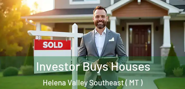  Investor Buys Houses Helena Valley Southeast ( MT )