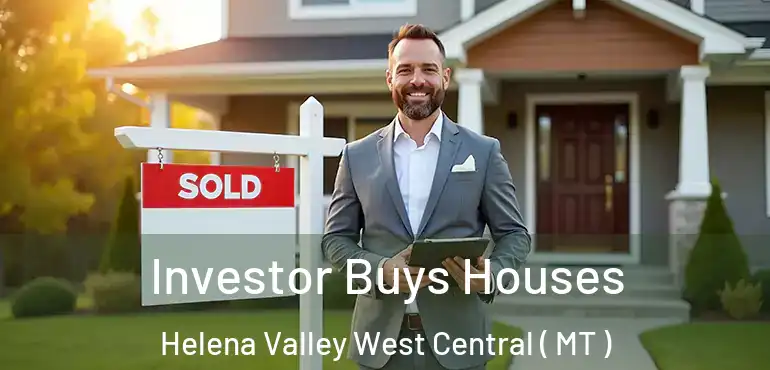  Investor Buys Houses Helena Valley West Central ( MT )