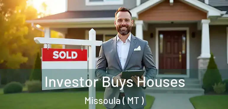  Investor Buys Houses Missoula ( MT )