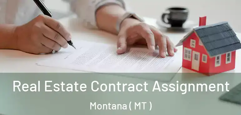  Real Estate Contract Assignment Montana ( MT )