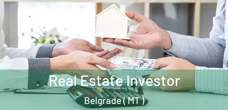  Real Estate Investor Belgrade ( MT )
