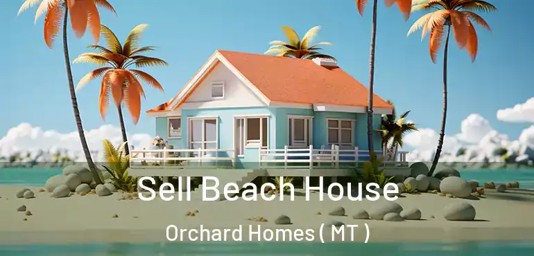  Sell Beach House Orchard Homes ( MT )