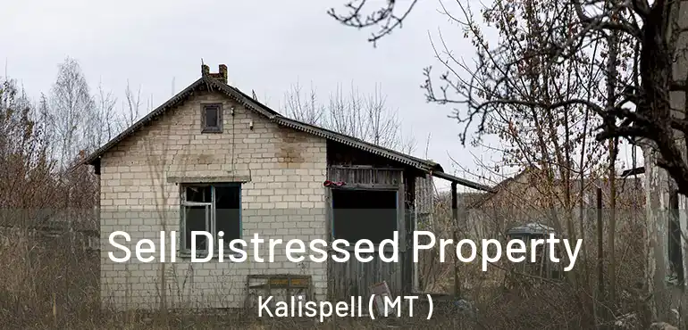  Sell Distressed Property Kalispell ( MT )