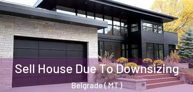  Sell House Due To Downsizing Belgrade ( MT )