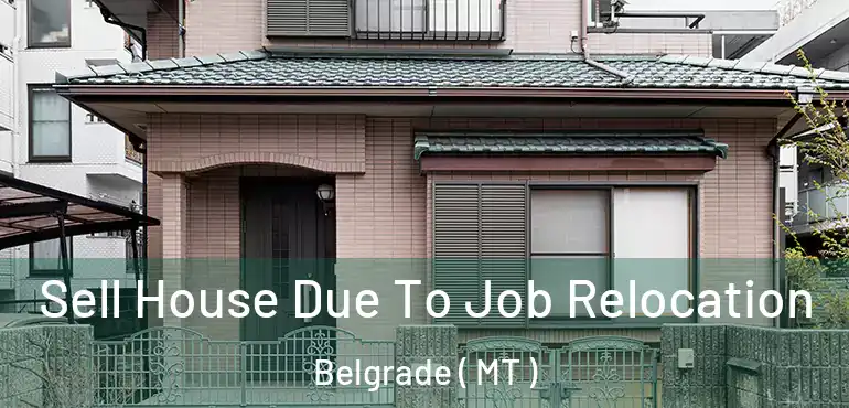  Sell House Due To Job Relocation Belgrade ( MT )