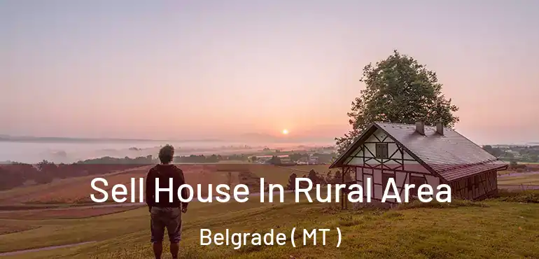  Sell House In Rural Area Belgrade ( MT )