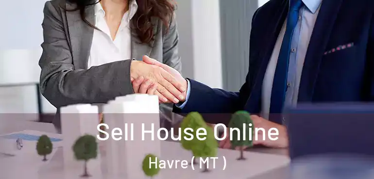  Sell House Online Havre ( MT )