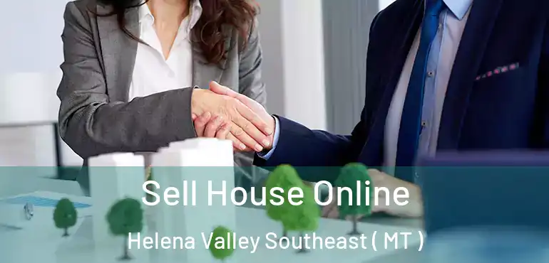  Sell House Online Helena Valley Southeast ( MT )