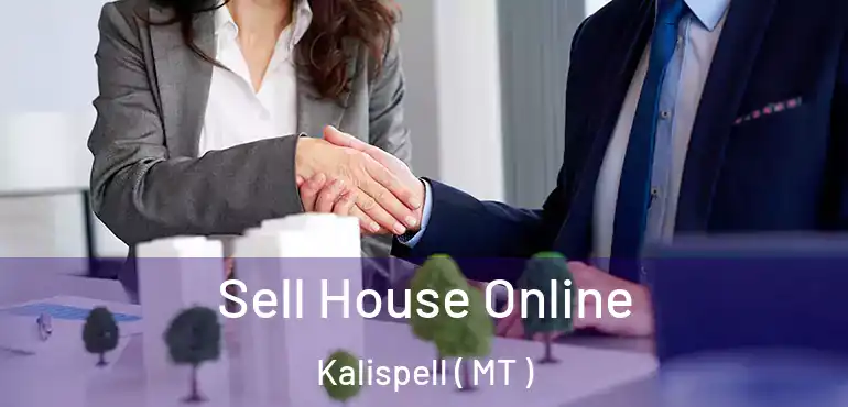  Sell House Online Kalispell ( MT )