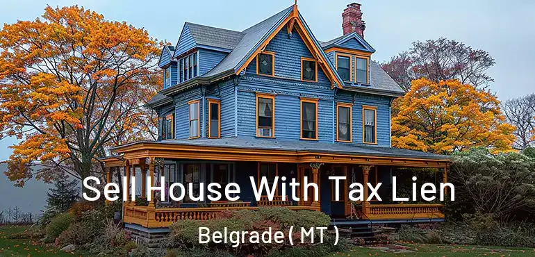 Sell House With Tax Lien Belgrade ( MT )