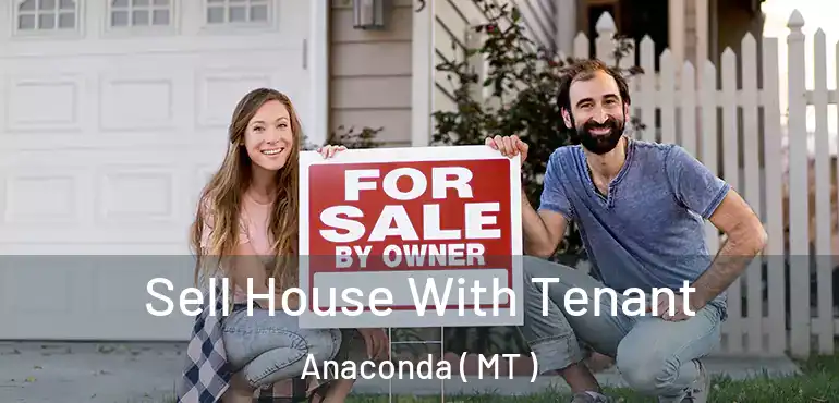  Sell House With Tenant Anaconda ( MT )