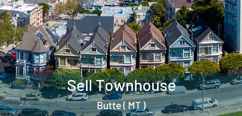  Sell Townhouse Butte ( MT )