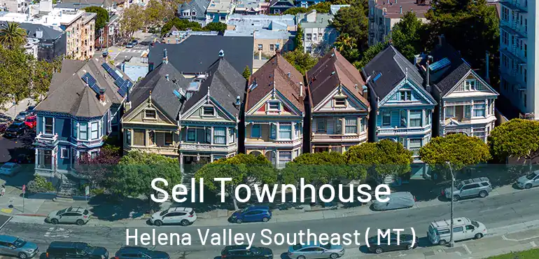  Sell Townhouse Helena Valley Southeast ( MT )