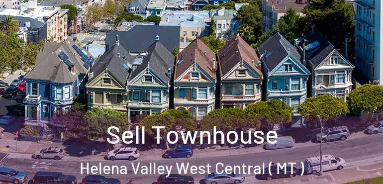  Sell Townhouse Helena Valley West Central ( MT )