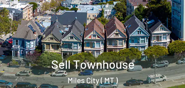  Sell Townhouse Miles City ( MT )
