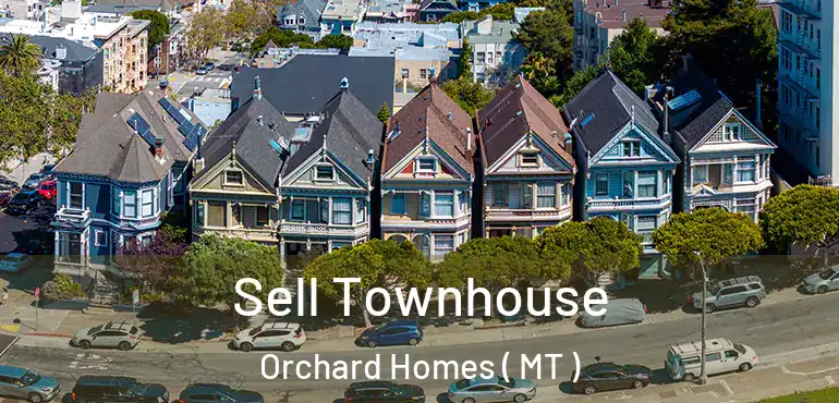  Sell Townhouse Orchard Homes ( MT )