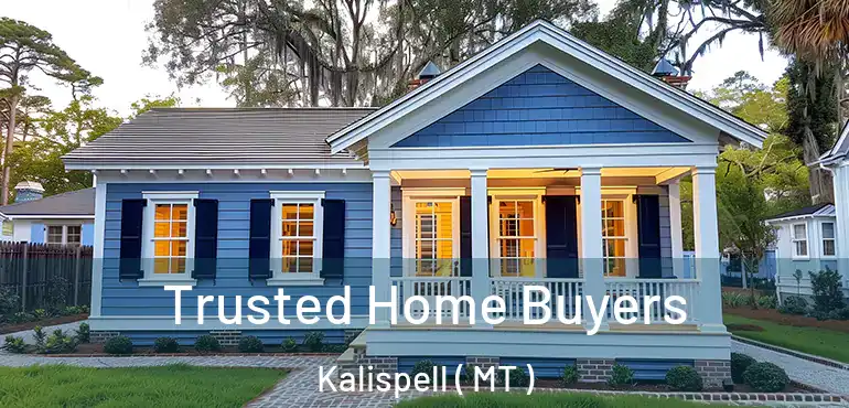  Trusted Home Buyers Kalispell ( MT )